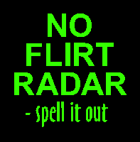  No flirt radar badge design 
